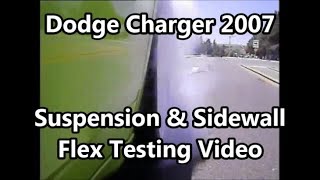 Dodge Charger 2007 Suspension and Sidewall Testing