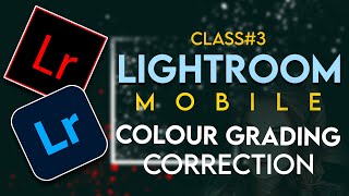 Lightroom Mobile App Colour Correction & Colour Grading Full Tutorial (Hindi) |Tech Saho #lightroom