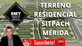 TERRENOS RESIDENCIALES SITPACH MERIDA YUCATAN terrenos venta merida