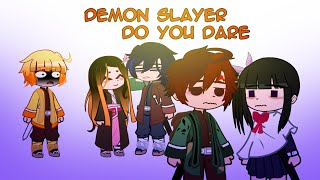 - DEMON SLAYER DO YOU DARE/ КРД ВЫПОЛНЯЮТ ВАШИ ЗАДАНИЯ 1/???