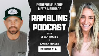 Rambling Podcast - Episode 2 - Jeran proposes at Times Square Lauren gets pregnant on the honeymoon.