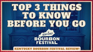 Kentucky Bourbon Festival Review | Top 3 Things to Know Before You Go