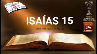 Isaías 15 - JFA - projeto ler toda a Bíblia