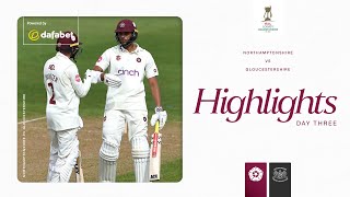 106 Run Partnership | Northamptonshire vs Gloucestershire | Day 3 County Championship Highlights