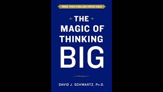 The Magic of Thinking Big  David Schwartz [Audiobook]