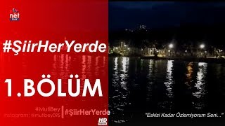 "Eskisi Kadar Özlemiyorum Seni..." #ŞiirHerYerde (#MutiBey) 1.Bölüm