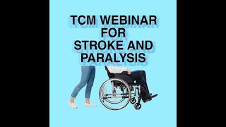 Session 2 TCM for Stroke & Paralysis- Multiple sclerosis , GBS- Gullane Berry Syndrome