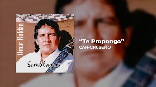 Omar Roldán - Te Propongo (Audio Oficial)