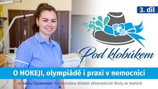 #3 O HOKEJI, olympiádě i praxi v nemocnici