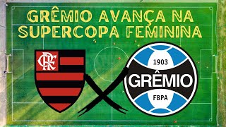 Grêmio supera o Flamengo na Supercopa Feminina