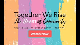 Together We Rise : The HeART of Community Virtual Fundraiser