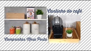 Meu Cantinho do Café e Comprinhas Mesa Posta