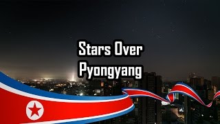 Stars Over Pyongyang