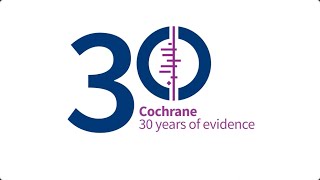 Cochrane: 30 años de evidencia