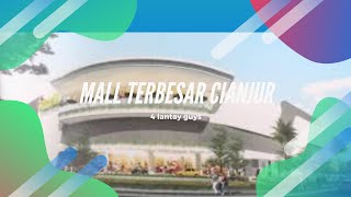 MALL TERBESAR DI CIANJUR