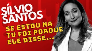 SONIA ABRÃO: SE ESTOU NA TV FOI PORQUE SILVIO SANTOS DISSE...