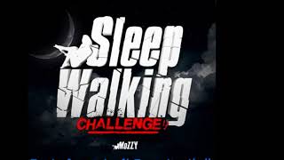 Tytanik - Mozzy SLEEP WALKIN CHALLENGE