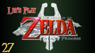 Let's Play Twilight Princess - Part 27 [The Last Bug]