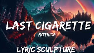 Mothica - LAST CIGARETTE (Lyrics) feat. Au/Ra  | 30mins with Chilling music