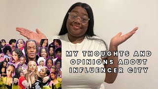 MY THOUGHTS AND OPINIONS ABOUT INFLUENCER CITY( Chris, Nia, Benet, Lena, Tj  Etc )