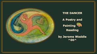 THE DANCER ~ A Poetry and Painting 🎨 Reading