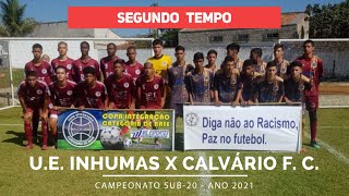 #FutebolSub-20 - 2º tempo - U. E. INHUMAS 2 X 0 CALVÁRIO F. C.