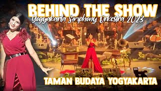 BEHIND THE SHOW YOGYAKARTA SIMPHONY ORKESTRA 2023