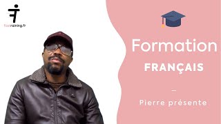 Pierre raconte la formation Français