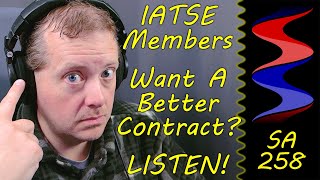 IATSE Members, Want a Better Contract? Listen up!