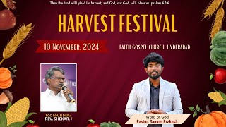 10 NOV 2024 ||SUNDAY LIVE ll HARVEST FESTIVAL || PAS SAMUEL PRAKASH JAVADALA || FAITH GOSPEL CHURCH