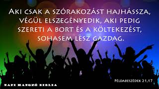 NAPI HANGZÓ BIBLIA - 229.RÉSZ - 08.17. - 1Kor11,1-16; Neh12,27-13,31; Zsolt35,1-16; Péld21,17-18