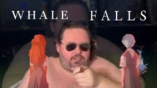 Whale Falls (OR laughing at Boogie2988's recent shenanigans)