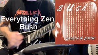 Bush Everything Zen (Guitar Lesson)