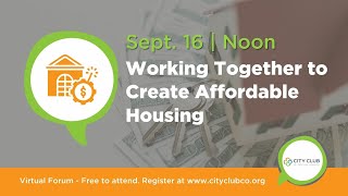 Working Together to Create Affordable Housing