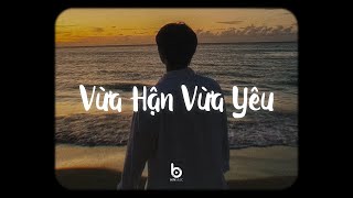 Vừa Hận Vừa Yêu (lofi) - Trung Tự x Beta Music | Audio Lyrics