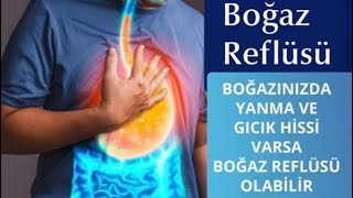 BOĞAZ REFLÜSÜ#MİYDE ŞİŞKİNLİĞİ,Ağrısı