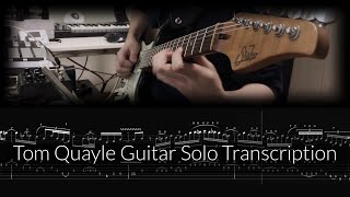 Tom Quayle Guitar Solo [Transcription/TAB]