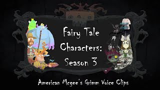 American Mcgee's Grimm: Fairy Tale Characters Voice Clips - Season 3