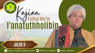 🔴LIVE KAJIAN I'ANATUTTHOLIBIN JILID 3 ||  PASARAN MUQOROBAH 8 ( Mu'in, Qorib, Rohbiyah )