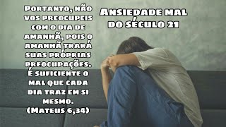 VENCENDO A ANSIEDADE PELA FÉ!