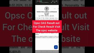 OAS Result Out Today 👍 | Opsc OAS Result 2024🎉 | See Your Name In Selection List Vist Opsc Website |