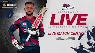 🔴 LIVE | Steelbacks vs Foxes | Vitality Blast