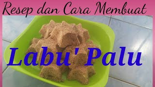 Resep dan Cara Membuat Labu' Palu