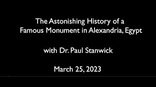 The Astonishing History of a Famous Monument in Alexandria, Egypt