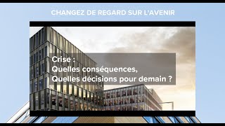 Webinaire 24/11/20 – Crise qui dure, quelles conséquences, quelles décisions ?