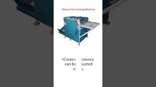 New Rotary File Creasing Machine