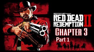 Red Dead Redemption 2 Story Walkthrough Chapter 3 Part 1