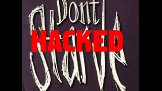 Don't Starve HACKED!