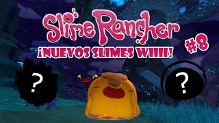 ¡Nuevos SLIMES! CUIDADO CON ELLOS | Slime Rancher #8