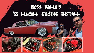 Boss Bolin's Custom 1965 Lincoln Continental Engine Install + Detailed Engine Bay